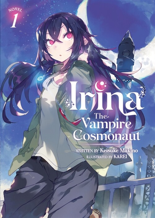 Irina: The Vampire Cosmonaut (Light Novel) Vol. 1 (Paperback)