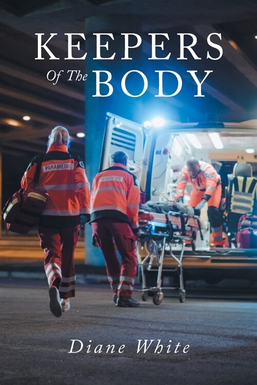 Keepers Of The Body (Paperback)