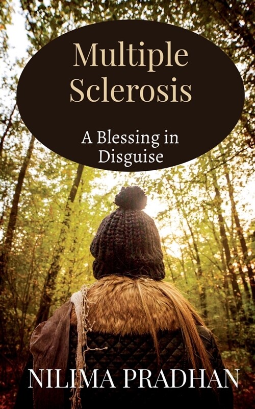 Multiple Sclerosis: A Blessing in Disguise (Paperback)