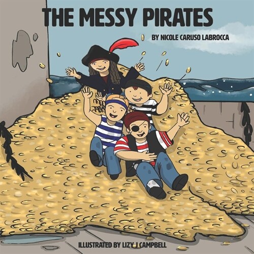 The Messy Pirates: Book 1 (Paperback)