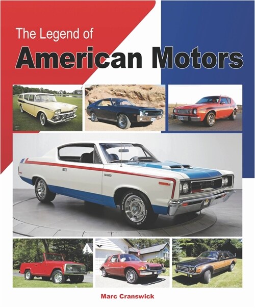 The Legend of American Motors (Hardcover)