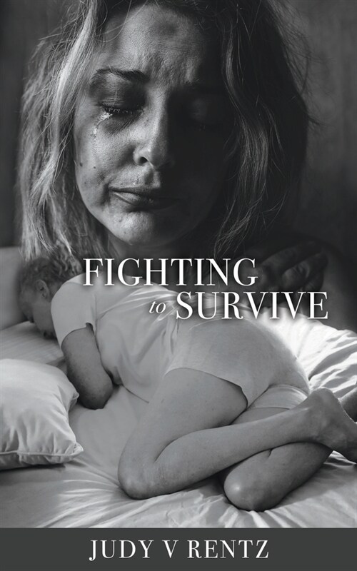 FIGHTING to SURVIVE (Paperback)