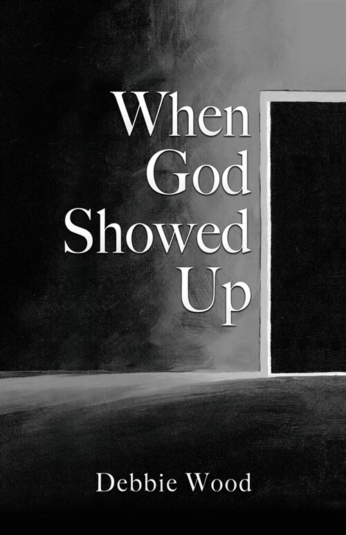 When God Showed Up (Paperback)