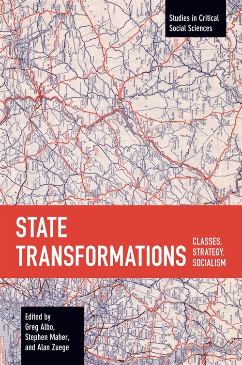 State Transformations: Classes, Strategy, Socialism (Paperback)