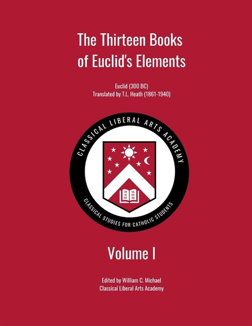 The Thirteen Books of Euclids Elements, Volume I (Paperback)