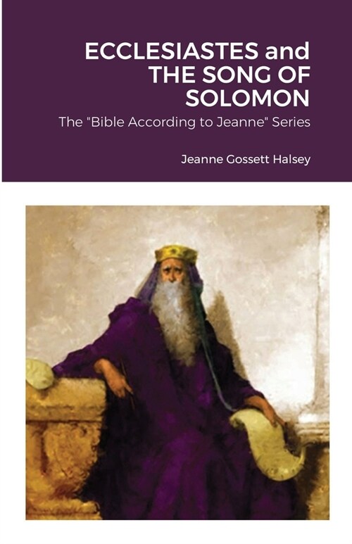 ECCLESIASTES and THE SONG OF SOLOMON: The Wisdom Books (Paperback)