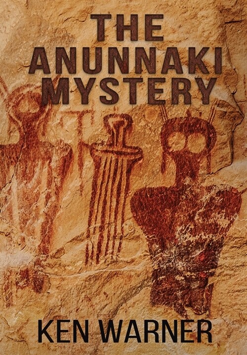 The Anunnaki Mystery (Hardcover)