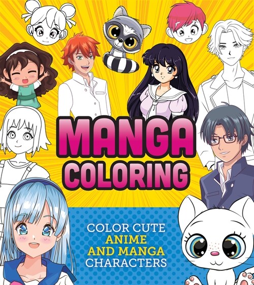Manga Coloring Book: Color Cute Anime and Manga Characters (Paperback)