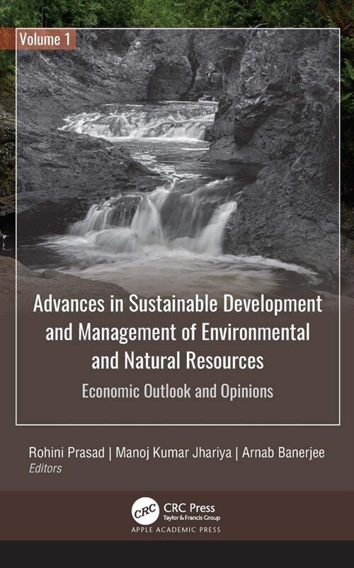 Advances in Sustainable Development and Management of Environmental and Natural Resources: Economic Outlook and Opinions, Volume 1 (Hardcover)
