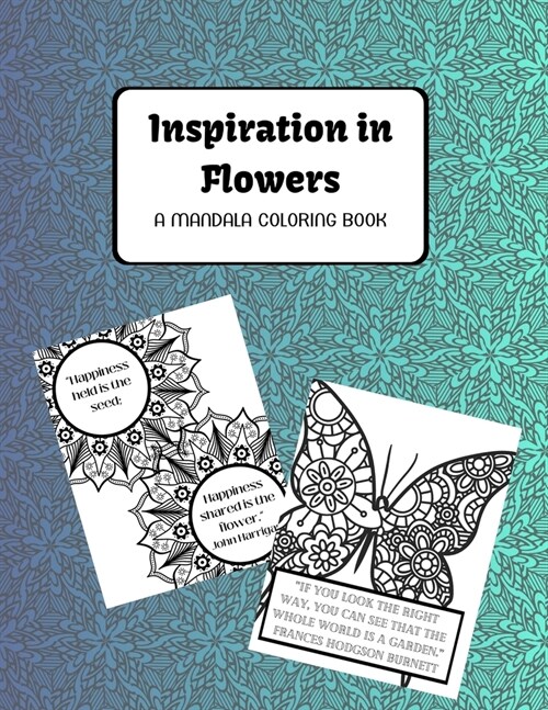 Inspiration in Flowers: A Mandala Coloring Book (Paperback)