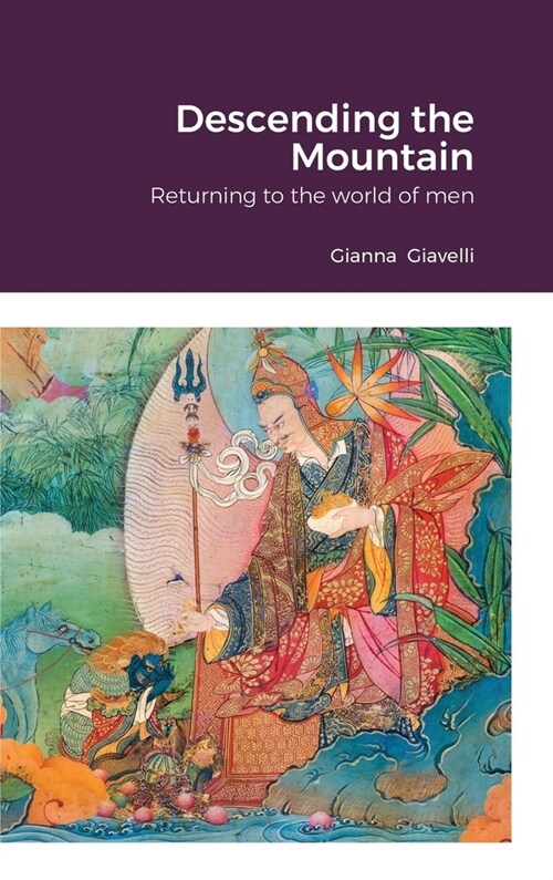 Descending the Mountain: Returning to the world of men (Hardcover)