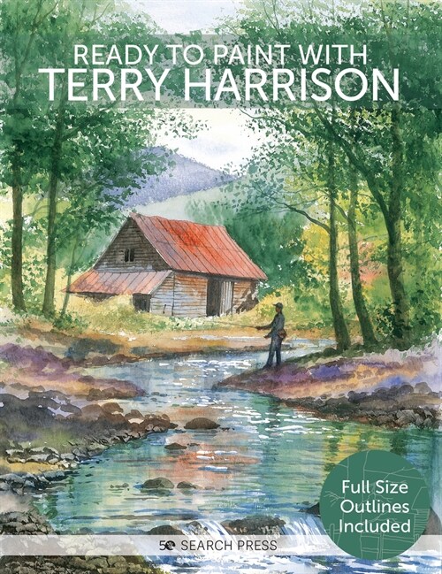 Ready to Paint with Terry Harrison : Watercolour Techniques, Tips and Projects for the Complete Beginner (Paperback)