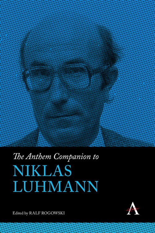 The Anthem Companion to Niklas Luhmann (Hardcover)