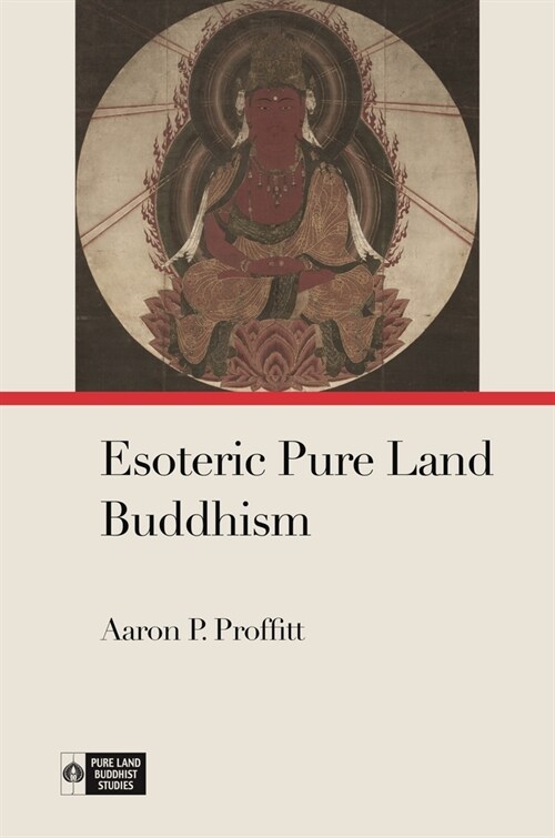 Esoteric Pure Land Buddhism (Hardcover)