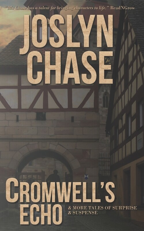 Cromwells Echo: & More Tales of Surprise & Suspense (Paperback)