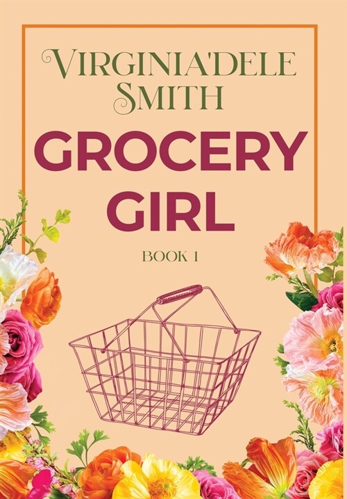 Book 1: Grocery Girl (Hardcover)