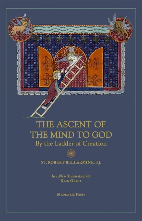 Ascent of the Mind to God: By the Ladder of Creation (Paperback)