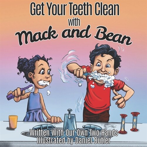 Get Your Teeth Clean with Mack and Bean (Paperback)