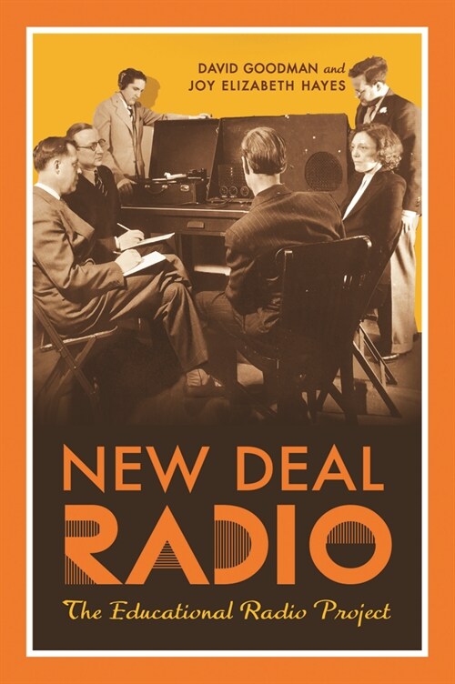 New Deal Radio: The Educational Radio Project (Hardcover)