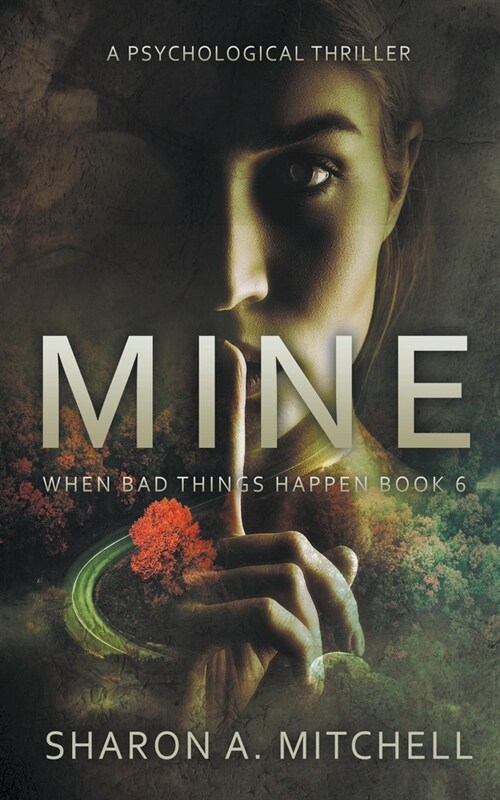 Mine: A Psychological Thriller (Paperback)