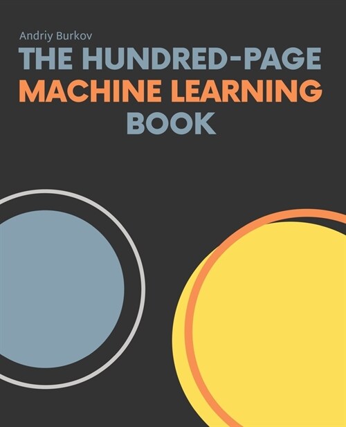 The Hundred-Page Machine Learning Book (Paperback)