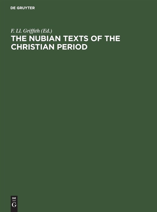 The Nubian Texts of the Christian Period: Einzelausgabe (Hardcover, Aus Den Abhandl)