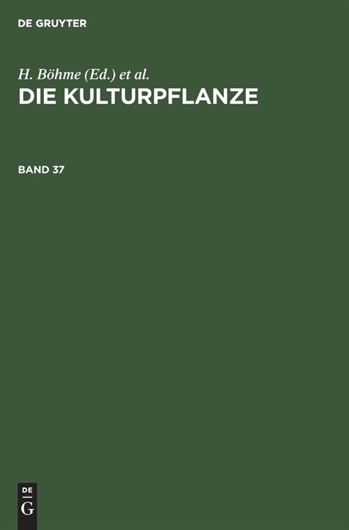 Die Kulturpflanze. Band 37 (Hardcover, Reprint 2021)
