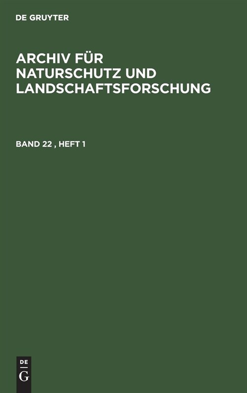 Archiv F? Naturschutz Und Landschaftsforschung. Band 22, Heft 1 (Hardcover, Reprint 2021)