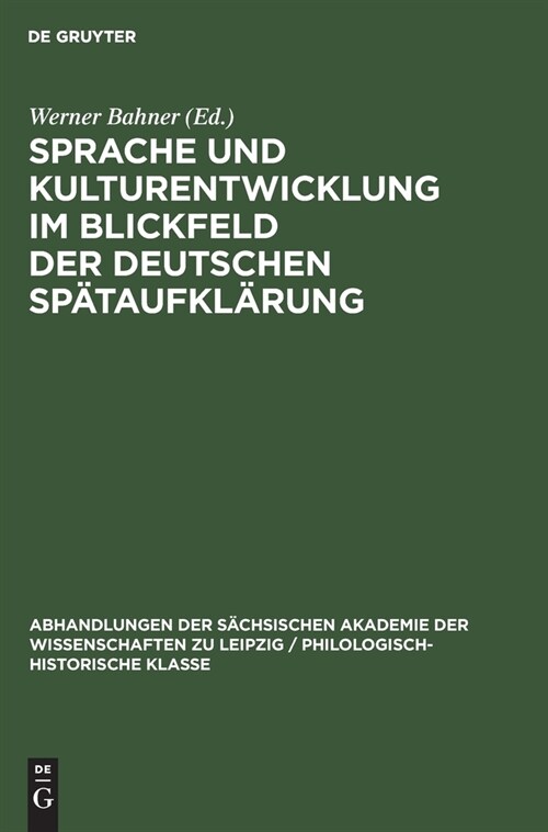 Sprache und Kulturentwicklung im Blickfeld der Deutschen Sp?aufkl?ung (Hardcover, Herausgegeben V)