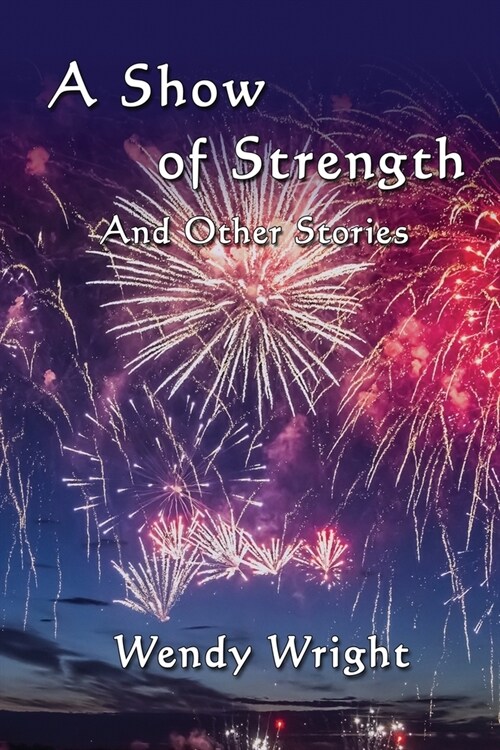 A Show of Strength and Other Stories (Paperback)