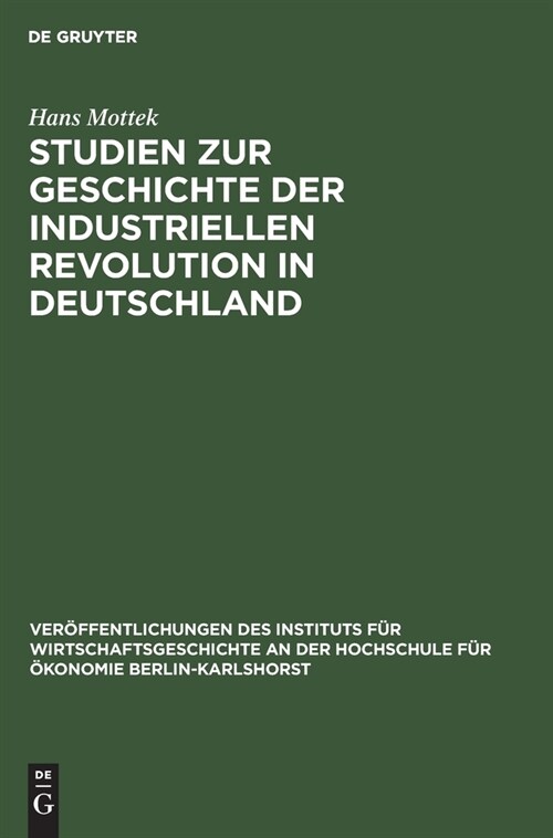 Studien zur Geschichte der industriellen Revolution in Deutschland (Hardcover, Reprint 2021)