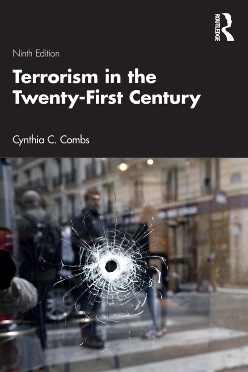 Terrorism in the Twenty-First Century (Paperback, 9 ed)