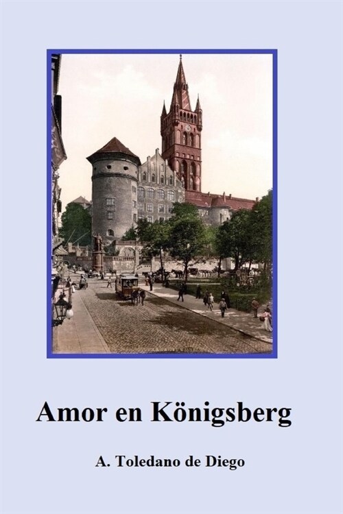 Amor en K?igsberg (Paperback)