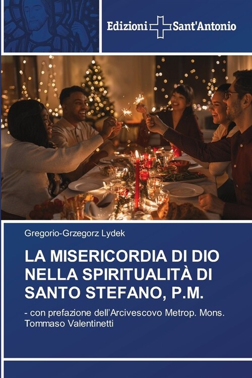 La Misericordia Di Dio Nella Spiritualit?Di Santo Stefano, P.M. (Paperback)