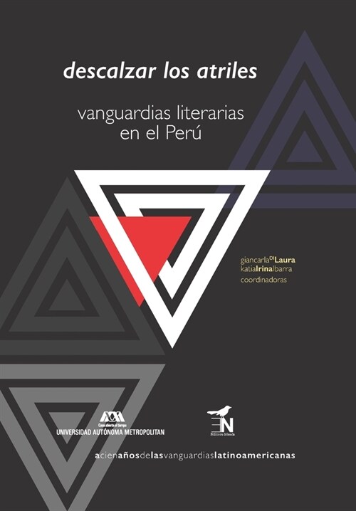 Descalzar los atriles: Vanguardias literarias en el Per? (Paperback)