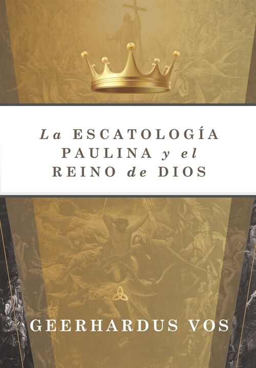 La Escatologia Paulina y el Reino de Dios (Paperback)