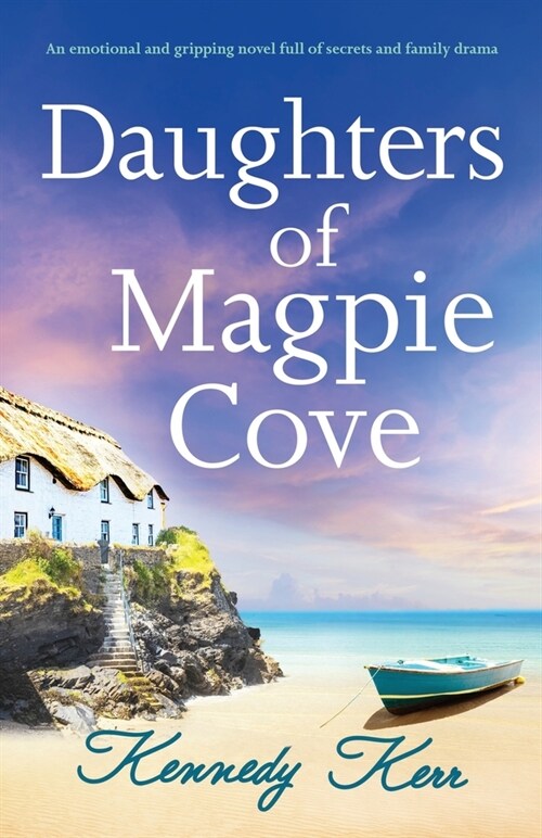 Daughters of Magpie Cove: An emotional and gripping novel full of secrets and family drama (Paperback)