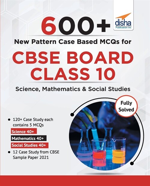 600+ New Pattern Case Study MCQs for CBSE Board Class 10 - Science, Mathematics & Social Studies (Paperback)