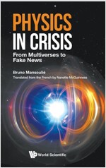 Physics in Crisis: From Multiverses to Fake News (Hardcover)