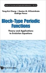 Bloch-Type Periodic Functions: Theory and Applications to Evolution Equations (Hardcover)