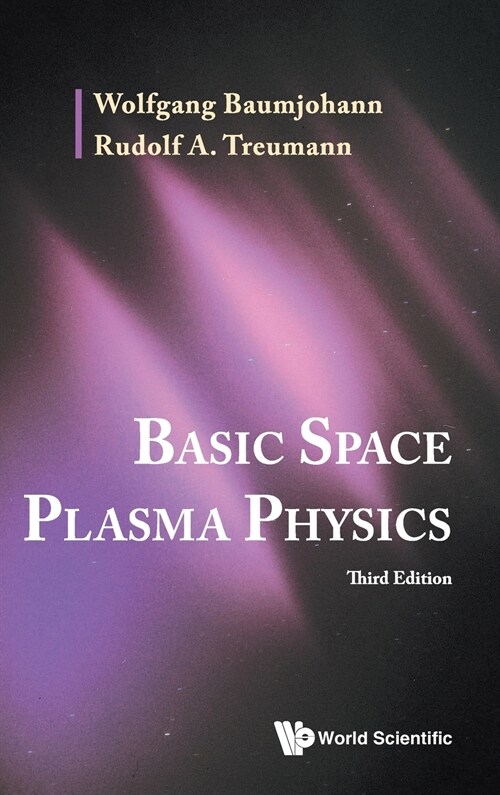 Basic Space Plasma Phy (3rd Ed) (Hardcover)