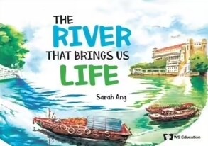 The River That Brings Us Life (Hardcover)