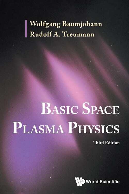 Basic Space Plasma Phy (3rd Ed) (Paperback)