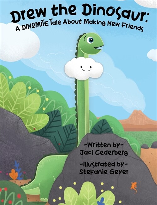 Drew the Dinosaur: A Dinomite Tale About Making New Friends (Hardcover)
