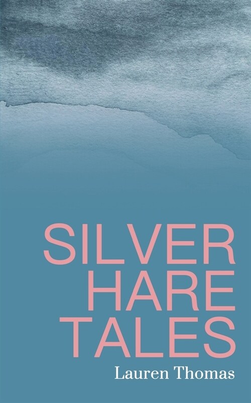 Silver Hare Tales (Paperback)