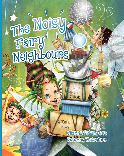The Noisy Fairy Neighbours (Paperback)