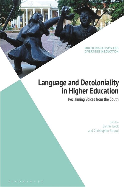 Language and Decoloniality in Higher Education : Reclaiming Voices from the South (Paperback)