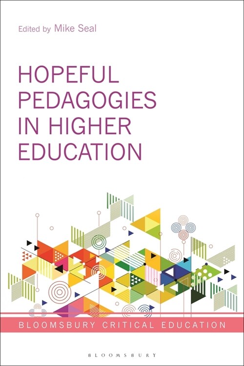 Hopeful Pedagogies in Higher Education (Paperback)