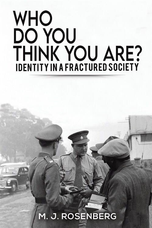 Who Do You Think You Are? : Identity in a Fractured Society (Paperback)