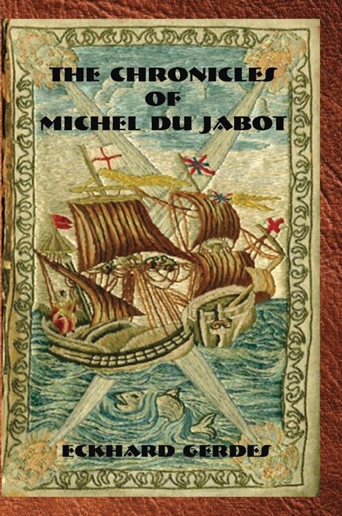 The Chronicles of Michel Du Jabot (Paperback)